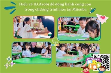 Hiểu về ID Asobi để đồng hành cùng con trong chương trình học tại Mitsuba